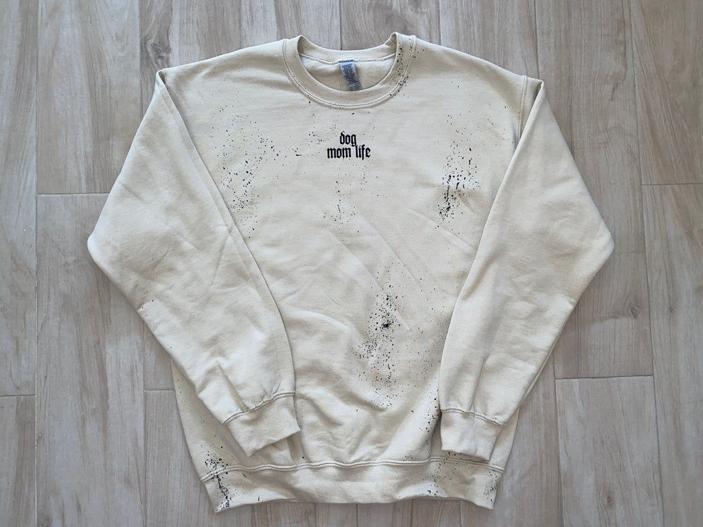 Dog mom life splatter crew